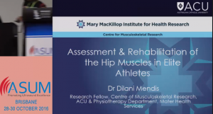 Assessment and Rehabilitation of the Hip Muscles in Elite Atheletes - Dr Dilani Mendis