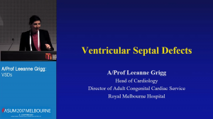 Ventricular Septal Defects - A/Prof Leeanne Grigg