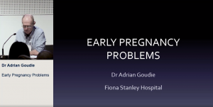 Early pregnancy overview - Dr Adrian Goudie