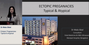 Ectopic: typical and atypical - Dr Mala Sibal