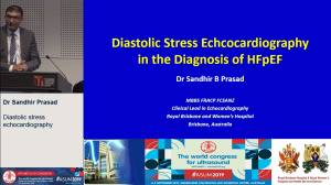 Diastolic stress echocardiography - Dr Sandhir Prasad