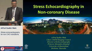 Stress echocardiography for non CAD indications - A/Prof Sudhir Wahi