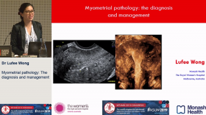 Myometrial pathology: The diagnosis and management - Dr Lufee Wong