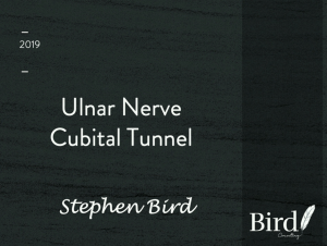 Dynamic assessment of the cubital tunnel for ulnar nerve dysfunction - Stephen Bird