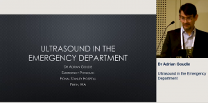 Introducing US into the emergency department- tips, tricks and perils - Dr Adrian Goudie