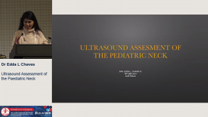 Ultrasound assessment of the paediatric neck - Dr Edda L Chaves
