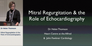 Mitral regurgitation - Dr Helen Thomson