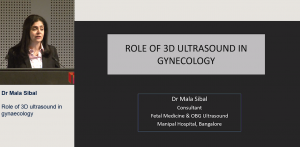 Role of 3D ultrasound in gynaecology - Dr Mala Sibal