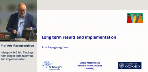 Intergrowth-21st: Findings from longer term follow up and implementation - Prof Aris Papageorghiou
