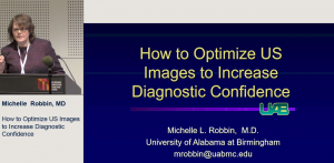 How to optimise grey scale, colour and spectral Doppler for the highest diagnostic confidence - Prof Michelle Robbin