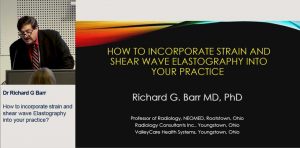 How to incorporate strain and shear wave Elastography into your practice? - Dr Richard G Barr