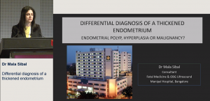 Differential diagnosis of a thickened endometrium  - Dr Mala Sibal
