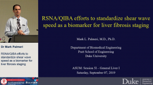 RSNA/QIBA efforts to standardize shear wave speed as a biomarker for liver fibrosis staging - Dr Mark Palmeri