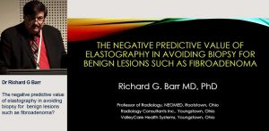 The negative predictive value of elastography in avoiding biopsy for benign lesions such as fibroadenoma? - Dr Richard G Barr